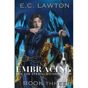 Embracing, The Zoe Eferhild Chronicles