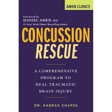 Concussion Rescue: A Comprehensive Program to Heal Traumatic Brain Injury