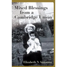 Mixed Blessings from a Cambridge Union