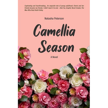 CAMELLIA SEASON A Novel