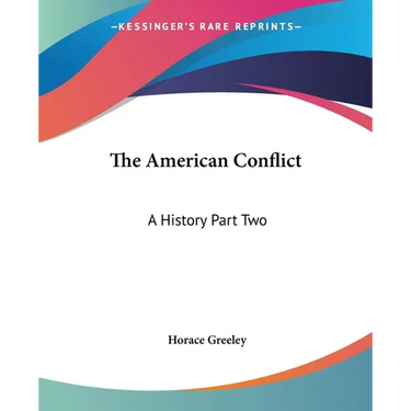The American Conflict: A History Part Two