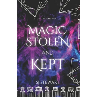 Magic Stolen and Kept: A Seven Realms Novella