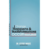 Changeformational: Change Happens & Transformations Occur: Win by Being Changeformational!