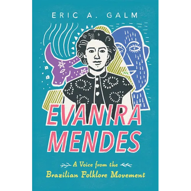 Evanira Mendes: A Voice from the Brazilian Folklore Movement