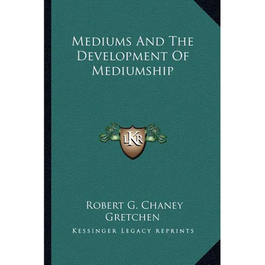 Mediums And The Development Of Mediumship