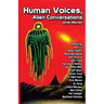 Human Voices, Alien Conversations