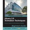 Jquery 2.0 Animation Techniques Beginner's Guide