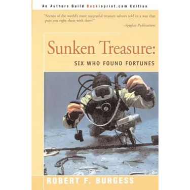 Sunken Treasure: Six Who Found Fortunes