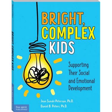 Bright, Complex Kids: Supporting Their Social and Emotional Development