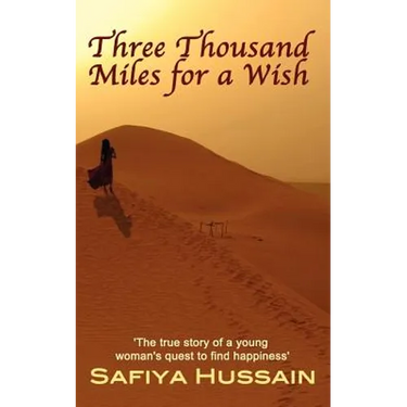 Three Thousand Miles for a Wish - a novel on the Muslim Hajj
