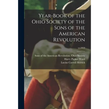 Year-book of the Ohio Society of the Sons of the American Revolution; yr.1919