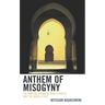 Anthem of Misogyny: The War on Women in North Africa and the Middle East