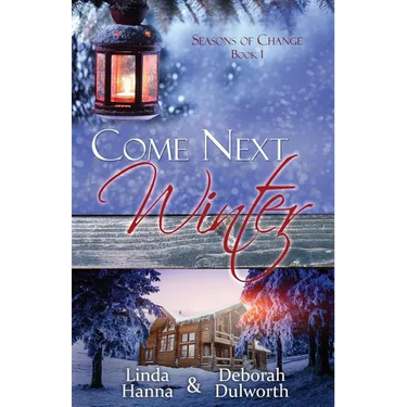 Come Next Winter: An Inspirational Romance