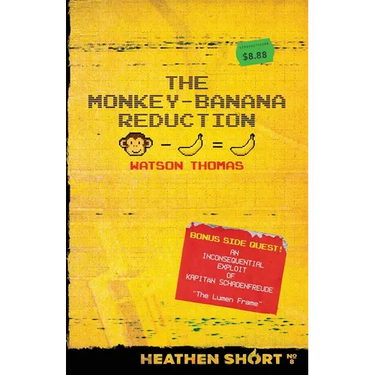 The Monkey-Banana Reduction (Heathen Short)