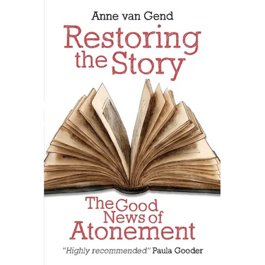 Restoring the Story: The Good News of Atonement