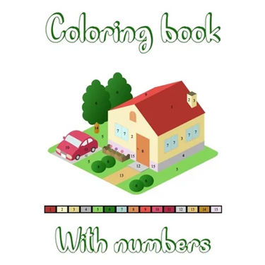 Numbers Coloring Book: Color By Numbers