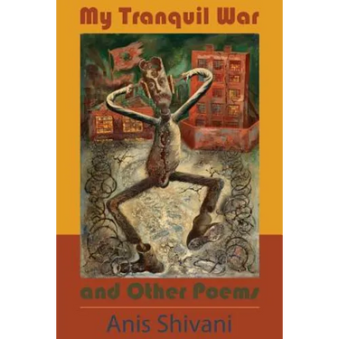 My Tranquil War and Other Poems
