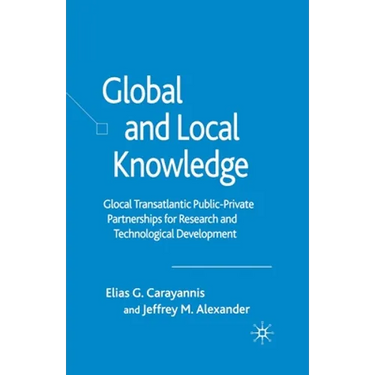 Global and Local Knowledge: Glocal Transatlantic Public-Private Partnerships for Research and Technological Development