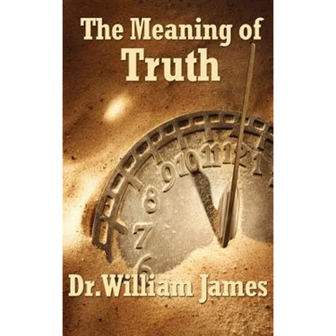 The Meaning of Truth: Essays in Pragmatic Philosophy