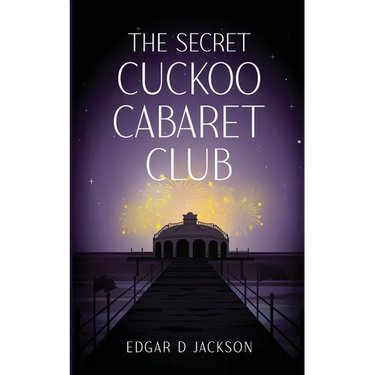 The Secret Cuckoo Cabaret Club