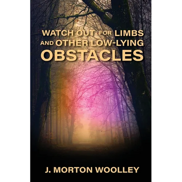 Watch Out for Limbs and Other Low-Lying Obstacles