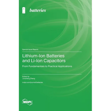Lithium-Ion Batteries and Li-Ion Capacitors: From Fundamentals to Practical Applications