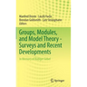 Groups, Modules, and Model Theory - Surveys and Recent Developments: In Memory of Rüdiger Göbel