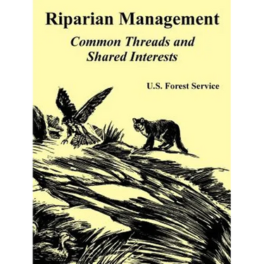 Riparian Management: Common Threads and Shared Interests