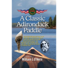 A Classic Adirondack Paddle: Including a Visit with Noah John Rondeau the Hermit of Cold River Flow