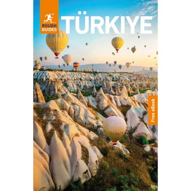 Rough Guides Turkiye: Travel Guide with eBook: 2026-2027 Insider Tips Must-See Sights Maps & Itineraries Covers: Istanbul, Cappadocia, the Turquoise C