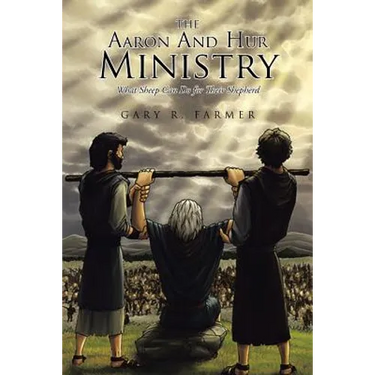 The Aaron and Hur Ministry: What Sheep Can Do for Their Shepherd