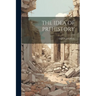 The Idea of Prehistory