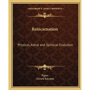 Reincarnation: Physical, Astral and Spiritual Evolution
