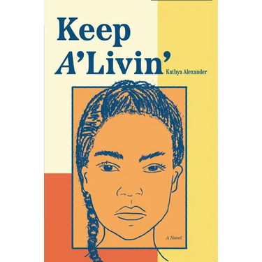 Keep A'Livin'