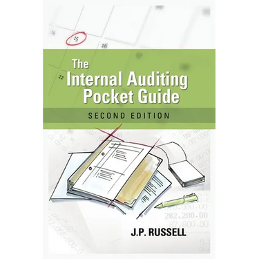 The Internal Auditing Pocket Guide: Preparing, Performing, Reporting and Follow-up