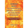 Demons Within Schizophrenia and Maladaptive Daydreaming Disorder: Christian Testimony of Danica Ked