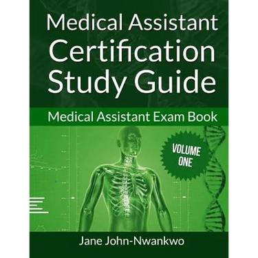 Medical Assistant Certification Study Guide: Medical Assistant Exam Book