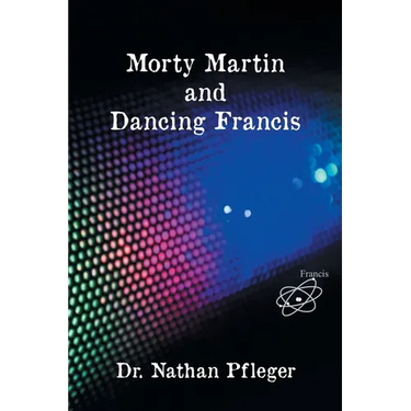 Morty Martin and Dancing Francis