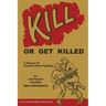 Kill or Get Killed