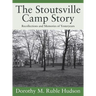 The Stoutsville Camp Story: Recollections and Memories of Yesteryears