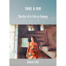 Take a Rib: The Arc of a Life in Poems