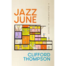 Jazz June: A Self-Portrait in Essays