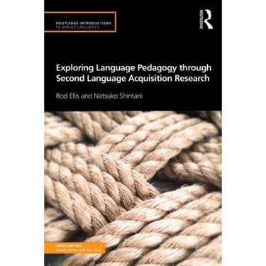 Exploring Language Pedagogy Through Second Language Acquisition Research