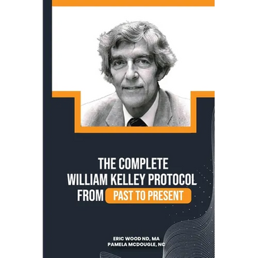 The Complete William Kelley Protocol