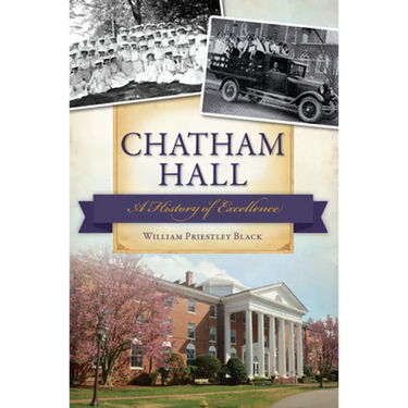 Chatham Hall: A History of Excellence