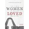 To The Women I Once Loved