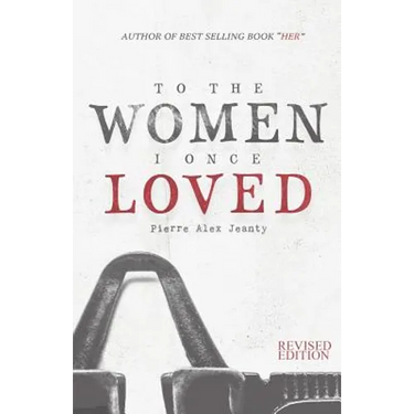 To The Women I Once Loved