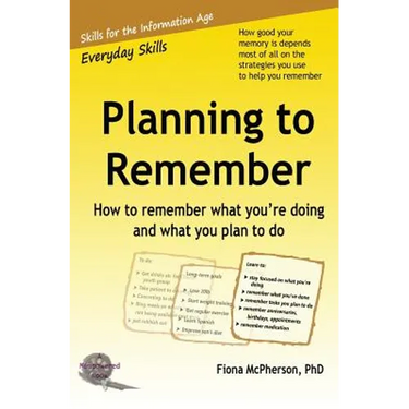 Planning to Remember: How to remember what you're doing and what you plan to do