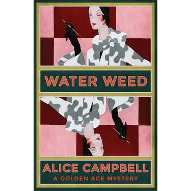 Water Weed: A Golden Age Mystery