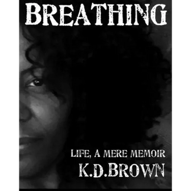 Breathing Life, a Mere Memoir